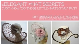 Elegant Hat Secrets Just How Do Those Little Hats Stay Put [upl. by Hgalehs]