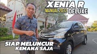 Xenia R Deluxe Manual 2012  Mobil Murah Impian Keluarga [upl. by Zicarelli]