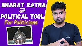 The Use of Bharat Ratna as a Political Tool [upl. by Malvina]