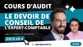 DSCG UE 4 AUDIT  Le devoir de conseil de lexpertcomptable [upl. by Eicyal834]