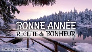 BONNE ANNÉE 2025  Recette du BONHEUR [upl. by Nadab]