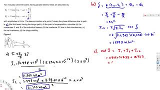 calculate the irradiance and of the individual beams  Optics [upl. by Rehpoitsirhc900]