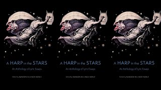 A Harp in the Stars – Lyric Essay Reading amp Discussion [upl. by Vasquez]