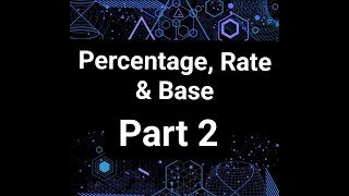 Percentage Rate and Base PART 2 [upl. by Benito]