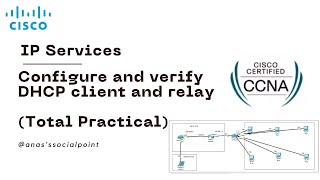 CCNA 59 Configure and verify DHCP client and relay [upl. by Renee]