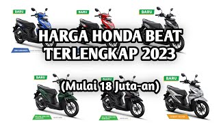 Daftar Harga Honda BeAT Terbaru  Agustus 2023 [upl. by Aehsel]