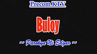 Karaoke Song  Buloy by Parokya ni Edgar [upl. by Anthiathia]