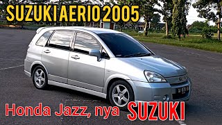 HONDA JAZZNya SUZUKI hanya 60jtaan  SUZUKI AERIO Facelift 2005 [upl. by Hughie]