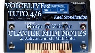 Voicelive 2  Tuto 46 Français  Piloter Voix  Clavier Midi NOTES  4 Activer le mode Midi Notes [upl. by Anerahs]