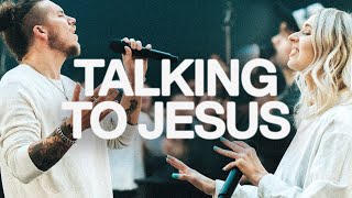 Talking To Jesus  Elevation Worship amp Maverick City [upl. by Rinee]