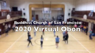 Buddhist Church of San Francisco 2020 Virtual Obon [upl. by Horsey]