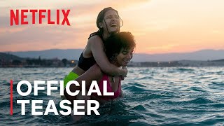 The Swimmers  Official Teaser  Netflix [upl. by Ressan]