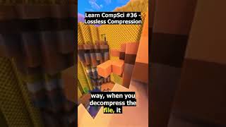 Lossless Compression  Learn Computer Science Part 36 [upl. by Ettedualc340]