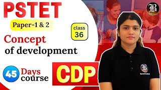 CDP  Lec36 Principles of Development  PSTET Paper1 amp 2  45 Days Crash Course  Bansal academy [upl. by Ialda]