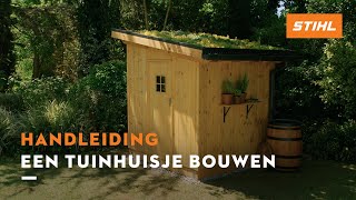 Een tuinhuisje bouwen  STIHL DIY Projecten [upl. by Melamed]