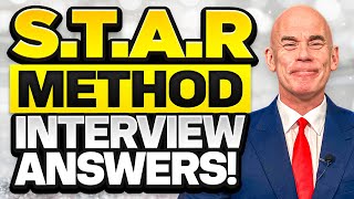 STAR METHOD Interview Questions amp Answers How to ANSWER the TOP 9 BEHAVIORAL Interview Questions [upl. by Louanna]