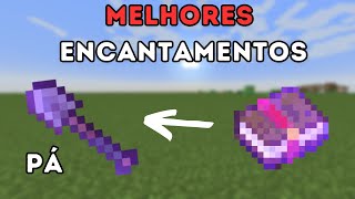 MELHORES ENCANTAMENTOS PARA PÁ NO MINECRAFT 2023 ATUALIZADO  1151617181920 [upl. by Yna]