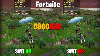 Ryzen 7 5800X3D  Fortnite Performance Mode  SMT OFF VS ON [upl. by Richarda900]