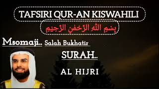 SURAH AL HIJRITafsiri kiswahili Sehem ya kwanzatanzania kenya quran [upl. by Atirrehs]