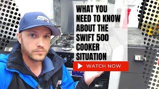 What You Need To Know About The Swift 500 Cooker Situation [upl. by Magnolia]