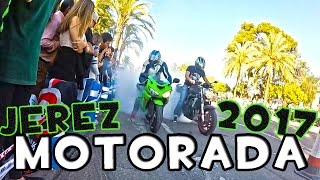 MOTO GP 👊✊👊✊✌️JEREZ 2017🔥 ¡LA MOTORADA [upl. by Aba901]