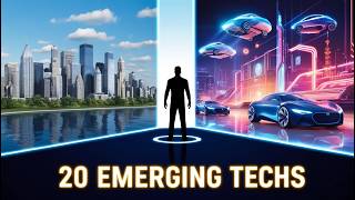 20 Emerging Technologies That Will Change The World [upl. by Eenet]