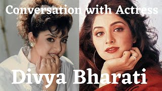 🌈 CONVERSATION WITH ❤️ DIVYA BHARTI ❤️ [upl. by Anrim]