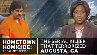 The Serial Killer That Terrorized Augusta  Hometown Homicide Local Mysteries [upl. by Georas]