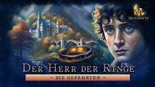 Der Herr der Ringe Die Gefährten  Buch Zwei  Hörbuch Komplett [upl. by Nadaba512]