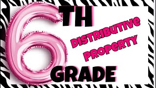 6th Grade Distributive Property [upl. by Hodgson]