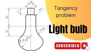 LIGHT BULB  Tangency problem  engineering drawing [upl. by Einnor]