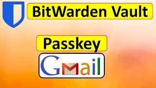 The Future of Logins How Passkeys Work with Bitwarden amp Gmail [upl. by Idnarb153]