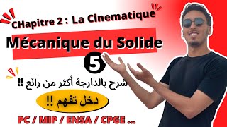 🔥12 Mécanique du Solide Indéformable  Cinématique Partie 5  Mouvement dun Solide 2024🔥 [upl. by Benoite]