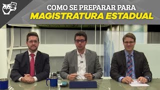 Como se Preparar para Magistratura Estadual [upl. by Modern]