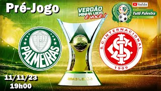 🔴AOVIVO  PRÉJOGO Palmeiras x Internacional link para assistir a partida com imagem na descrição [upl. by Piper]