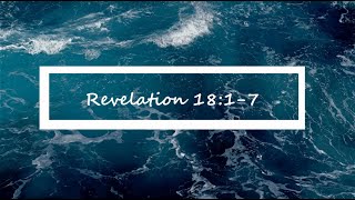 Revelation 1817  Revelation VersebyVerse  Bible Study [upl. by Brigitte318]