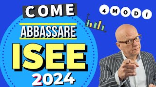 COME ABBASSARE L’ISEE 2024 📉 E accedere a BONUS e BENEFICI 💰💰 [upl. by Aiuqat435]