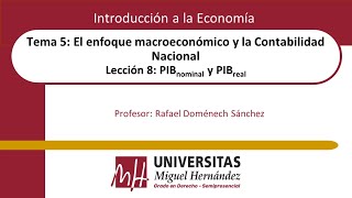 TEMA 05 LEC 08 PIB nominal y PIB real umh1184sp 202324 [upl. by Berlinda]