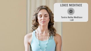 LEKCE MEDITACE  TANTRA HATHA MEDITACE IDÍL [upl. by Aday]