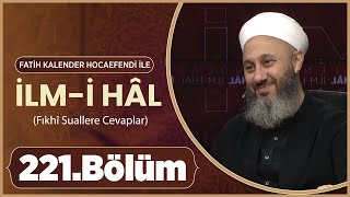 Fatih KALENDER Hocaefendi İle İlmi Hâl 221 Bölüm  2 Ekim 2024 Lâlegül TV [upl. by Hutchison]