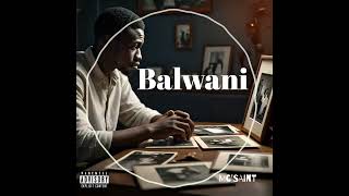 McsaintBalwani Official Audio [upl. by Nyleuqcaj]