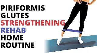 Piriformis and Glute Strengthening Rehab Workout [upl. by Yreffej]