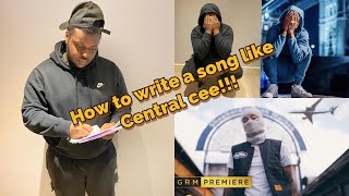 HOW TO WRITE A SONG LIKE CENTRAL CEE [upl. by Emearg581]