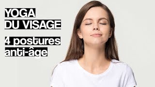 Yoga du visage – 4 postures antiâge [upl. by Wong]