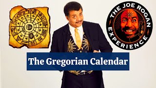 The Gregorian Calendar  JRE amp Neil deGrasse Tyson [upl. by Nazar740]