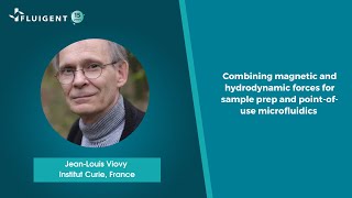 REPLAY LECTURE  JeanLouis Viovy  Fluigent [upl. by Ferdinande]