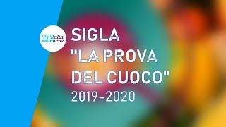 Sigla quotLa Prova Del Cuocoquot 20192020  Tv Italia Memories [upl. by Thursby]