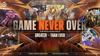 GAME NEVER OVER  M6 WORLD CHAMPIONSHIP Official Music Video  Mobile Legends Bang Bang [upl. by Gottwald632]