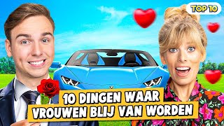 10 DINGEN WAAR VROUWEN BLIJ VAN WORDEN [upl. by Ruddie]