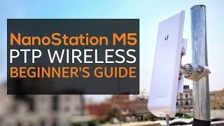 Ubiquiti NanoStation M5  PTP  How To Setup Guide [upl. by Faus]